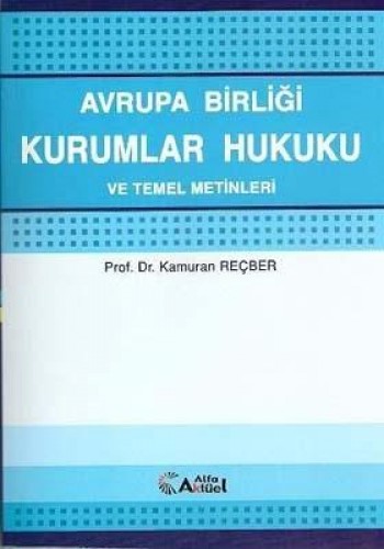 AVRUPA BİRLİĞİ KURUMLAR HUKUKU