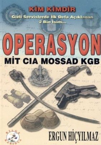 OPERASYON MIT CIA MOSSAN KGB