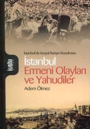 İSTANBUL ERMENİ OLAYLARI VE YAHUDİLER