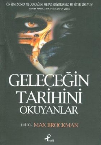 GELECEĞİN TARİHİNİ OKUYANLAR