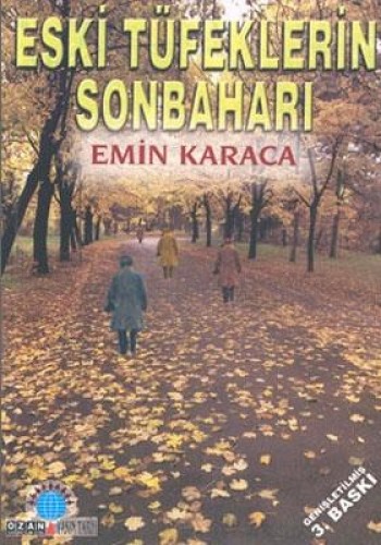 ESKİ TÜFEKLERİN SONBAHARI