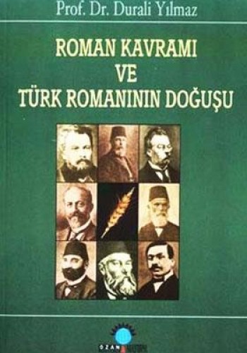 ROMAN KAVRAMI VE TÜRK ROMANININ DOĞUŞU