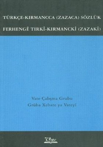 TÜRKÇE KIRMANCCA ZAZACA SÖZLÜK