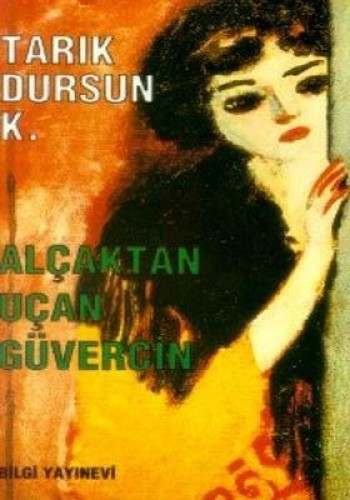 ALÇAKTAN UÇAN GÜVERCİN