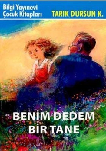 BENİM DEDEM BİR TANE