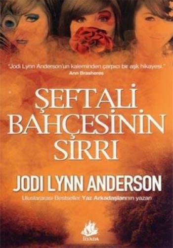 ŞEFTALİ BAHÇESİNİN SIRRI