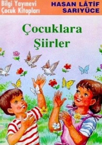 ÇOCUKLARA ŞİİRLER