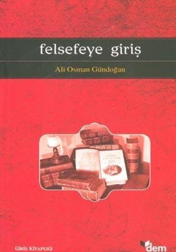 FELSEFEYE GİRİŞ