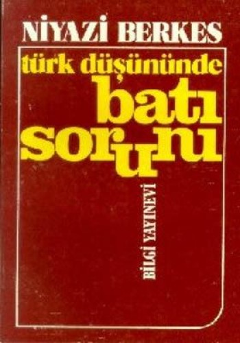 TÜRK DÜŞÜNÜNDE BATI SORUNU