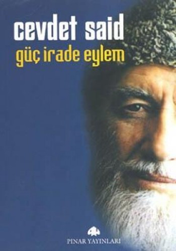 GÜÇ İRADE EYLEM