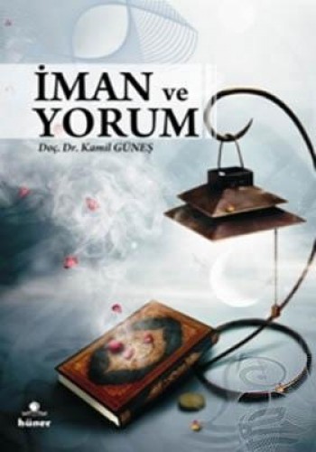 İMAN VE YORUM