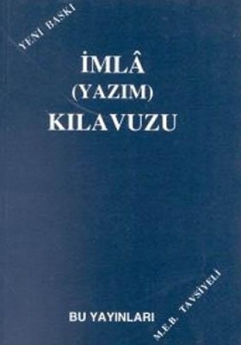 İMLA (YAZIM) KILAVUZU