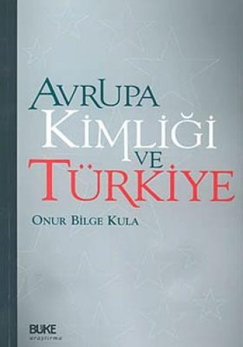 AVRUPA KİMLİĞİ VE TÜRKİYE