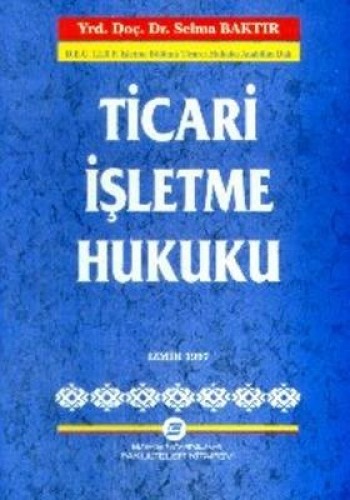 TİCARİ İŞLETME HUKUKU