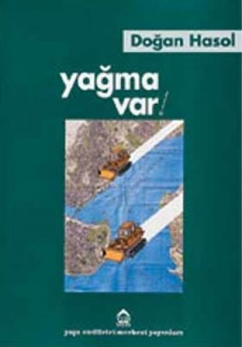 YAĞMA VAR