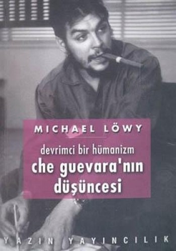 CHE GUEVARANIN DÜŞÜNCESİ