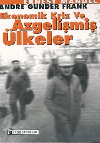 Ekonomik Kriz ve Azgelişmiş Ülkeler