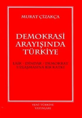 DEMOKRASİ ARAYIŞINDA TÜRKİYE