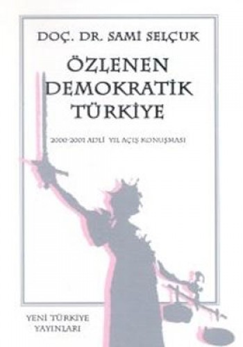 ÖZLENEN DEMOKRATİK TÜRKİYE