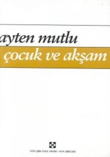 ÇOCUK VE AKŞAM