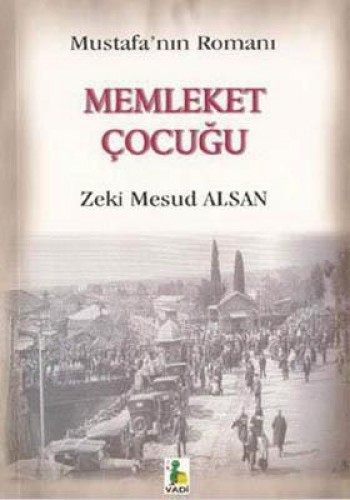 Mustafa'nın Romanı Memleket Çocuğu