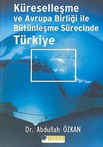 KÜRESELLEŞME VE AVRUPA BİRLİĞİ İLE BÜT.