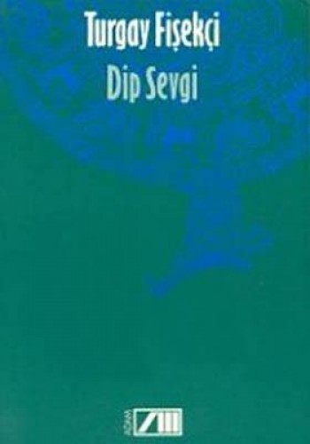 DİP SEVGİ