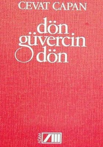 DÖN GÜVERCİN DÖN C.ÇAPAN ADAM