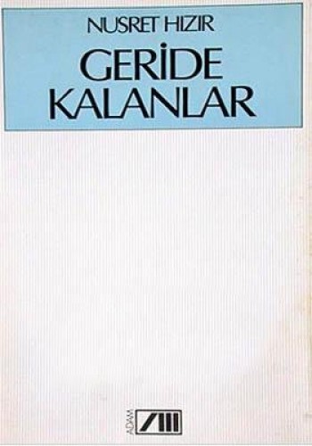 GERİDE KALANLAR