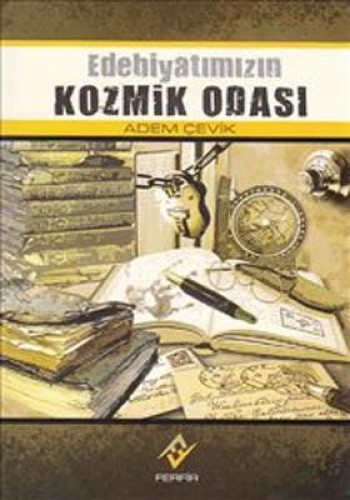 EDEBİYATIMIZIN KOZMİK ODASI