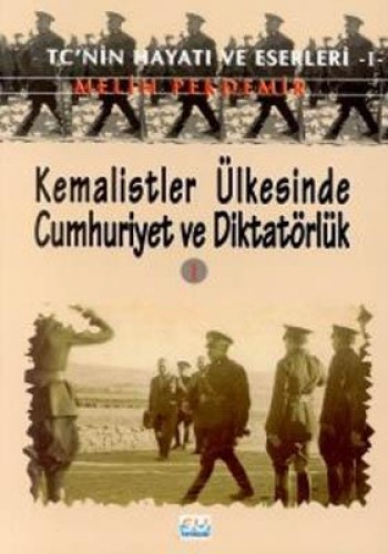 KEMALİSTLER ÜLKESİNDE CUMHURİYET 1