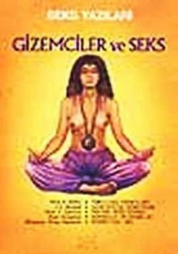 GİZEMCİLER VE SEKS