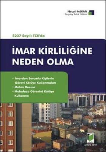 İMAR KİRLİLİĞİNE NEDEN OLMA