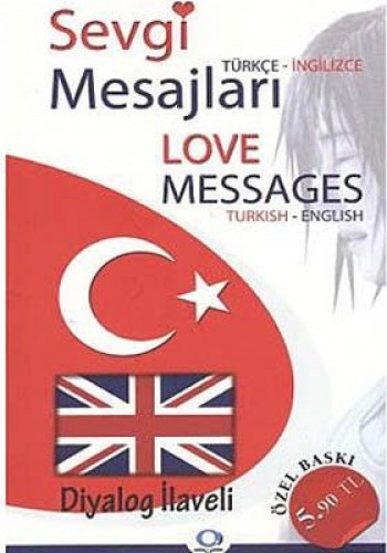 SEVGİ MESAJLARI LOVE MESSAGES TÜRKÇE İNG.