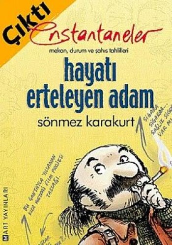 HAYATI ERTELEYEN ADAM