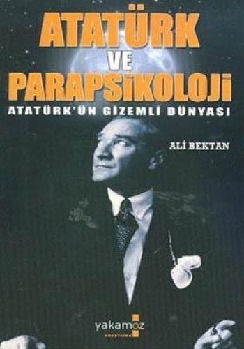 ATATÜRK VE PARAPSİKOLOJİ