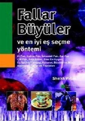 Fallar, Büyüler ve En İyi Eş Seçme Yöntemi