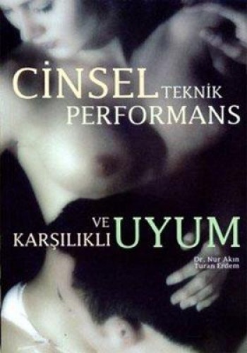 CİNSEL TEKNİK PERFORMANS VE KARŞ.UYUM