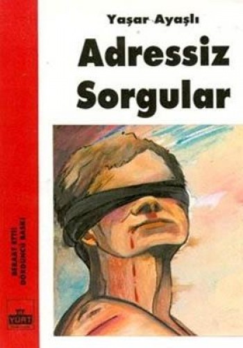 ADRESSİZ SORGULAR