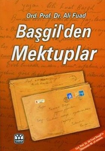 BAŞGİLDEN MEKTUPLAR