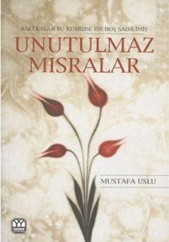 UNUTULMAZ MISRALAR