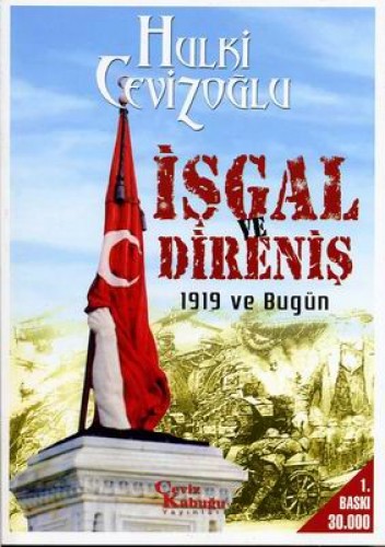 İŞGAL VE DİRENİŞ