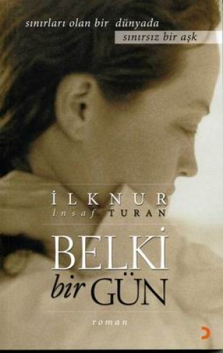 BELKİ BİR GÜN