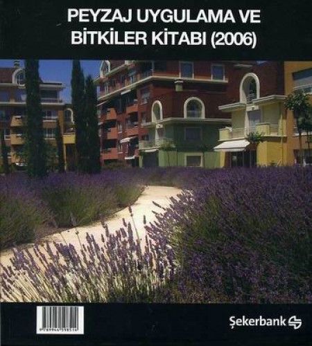 Peyzaj Uygulama ve Bitkiler Kitabı (2006)