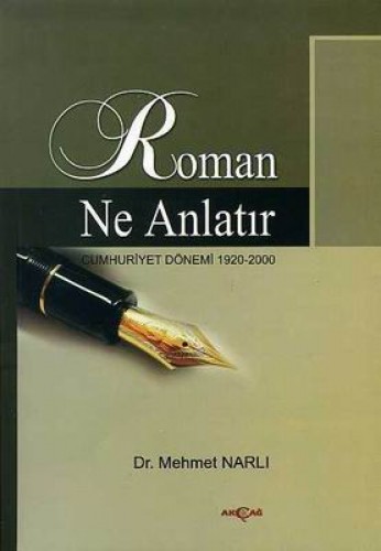 ROMAN NE ANLATIR CUMHURİTE DÖNEMİ 1920-2000