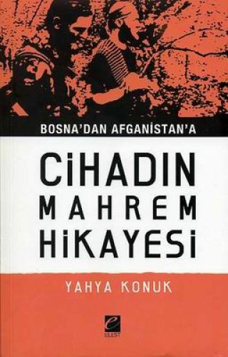 CİHADIN MAHREM HİKAYESİ