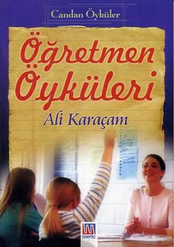 ÖĞRETMEN ÖYKÜLERİ