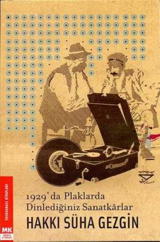 1929 DA PLAKLARDA DİNLEDİĞİNİZ SANATKARLAR