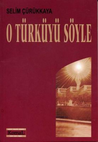 O TÜRKÜYÜ SÖYLE