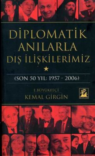 DİPLOMATİK ANILARLA DIŞ İLİŞKİLERMİZ